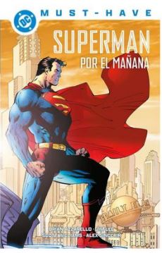 DC MUST-HAVE. SUPERMAN: POR EL MAÑANA