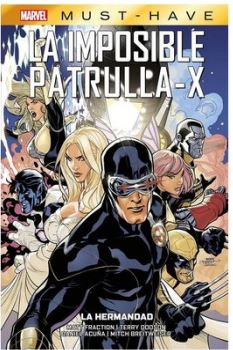 MARVEL MUST HAVE. LA IMPOSIBLE PATRULLA-X 12 LA HERMANDAD