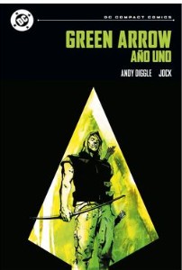 DC COMPACT. GREEN ARROW : AÑO UNO