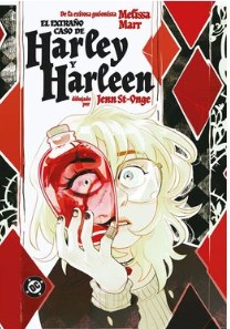DC YOUNG ADULTS HARLEY QUINN : EL EXTRAÑO CASO DE HARLEEN Y HARLEY