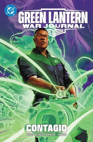 DC PREMIERE  AMANECER DE DC. 01 GREEN LANTERN: WAR JOURNAL. CONTAGIO