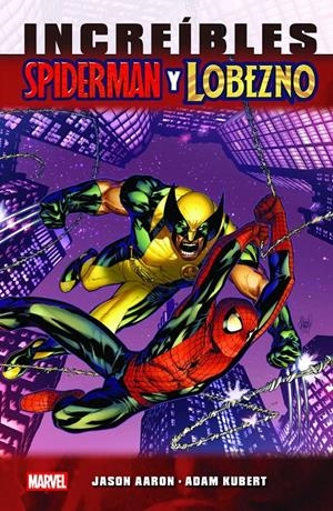 MARVEL ESSENTIALS 34 INCREÍBLES SPIDERMAN Y LOBEZNO