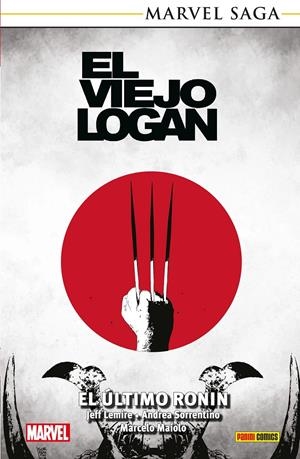 MARVEL SAGA TPB. EL VIEJO LOGAN 02. EL ÚLTIMO RONIN