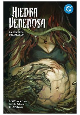 DC PREMIERE. AMANECER DE DC. HIEDRA VENENOSA 03 - LA SEMILLA DEL DIABLO