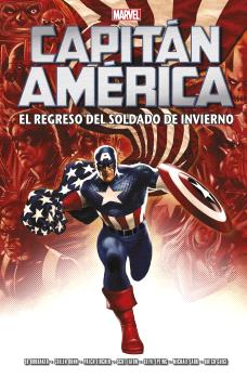 CAPITAN AMERICA. EL REGRESO DEL SOLDADO DE INVIERNO   (MARVEL INTEGRAL)