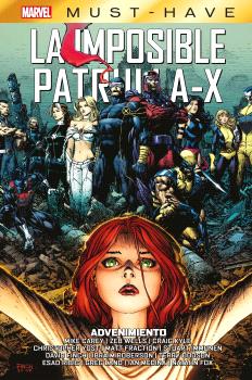 MARVEL MUST-HAVE. LA IMPOSIBLE PATRULLA-X 15: ADVENIMIENTO