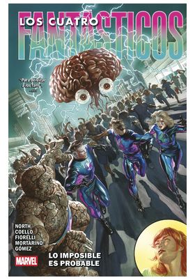 MARVEL PREMIERE.  LOS 4 FANTASTICOS DE RYAN NORTH 03. LO IMPOSIBLE ES PROBABLE