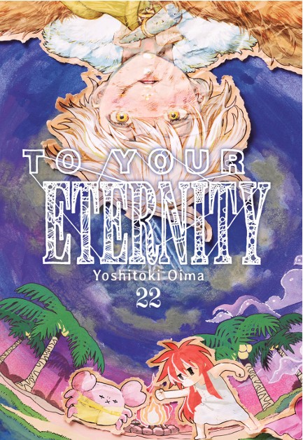 TO YOUR ETERNITY 22