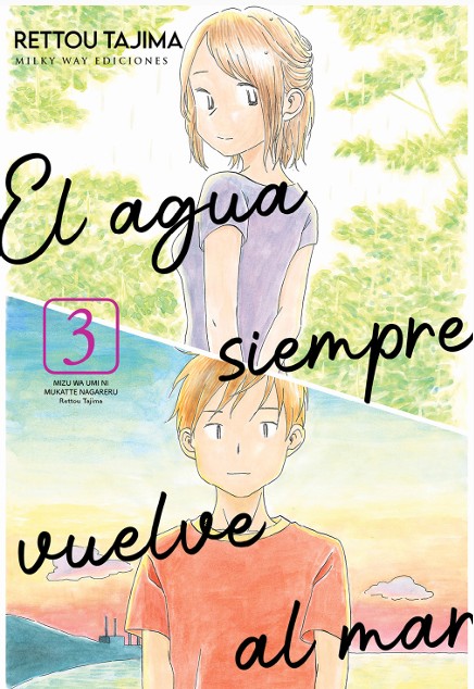 EL AGUA SIEMPRE VUELVE AL MAR 03 ( TOMO FINAL )