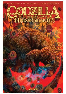 GODZILLA. AQUI HAY DRAGONES - HIJOS DE GIGANTES