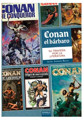 CONAN EL BARBARO. SU TRAVESIA POR LA LITERATURA