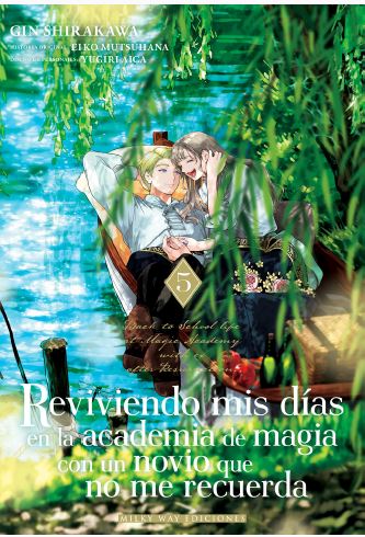 REVIVIENDO MIS DIAS EN LA ACADEMIA DE MAGIA CON UN NOVIO QUE NO ME RECUERDA 05