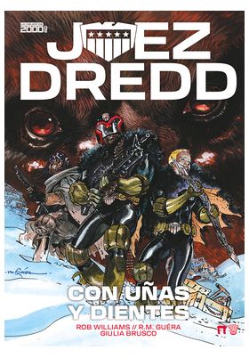 JUEZ DREDD: CON UÑAS Y DIENTES