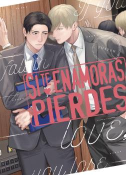 SI TE ENAMORAS, PIERDES