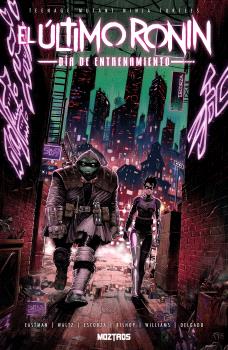 TEENAGE MUTANT NINJA TURTLES : EL ULTIMO RONIN-DIA DE ENTRENAMIENTO