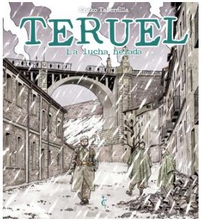 TERUEL. LA LUCHA HELADA