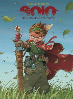 SOLO. PISAR SIN LEVANTAR POLVO (3º edicion)