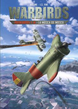 WARBIRDS 02. POLIKARPOV 1-16 - LA MOSCA DE MOSCU